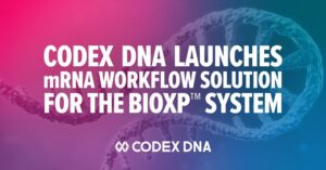 Codex DNA Expands End-to-End Automated Synthetic Biology Workstation Enabling High Throughput Synthesis from DNA Sequence to Biologically Active mRNA